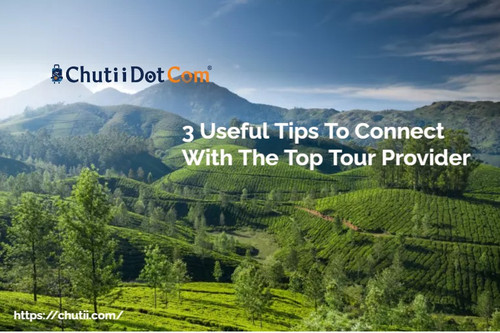 3 Useful Tips To Connect With The Top Tour Provider.jpg