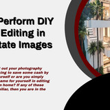 How to Perform DIY Photo Editing in Real Estate Images