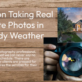 5 Tips on Taking Real Estate Photos in Cloudy Weather
