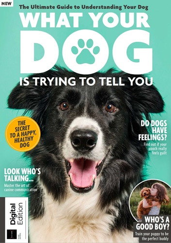What Your Dog is Trying to Tell You - 3rd Edition, 2022