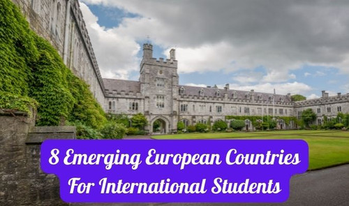 8 Emerging European Countries for International Students.jpg