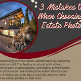 3 Mistakes to Avoid When Choosing a Real Estate Photo Editor