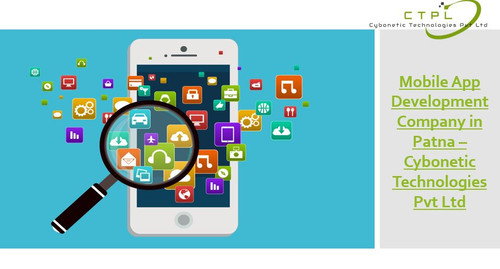 Mobile App Development Company in Patna: Cybonetic Technologies Pvt Ltd.jpg