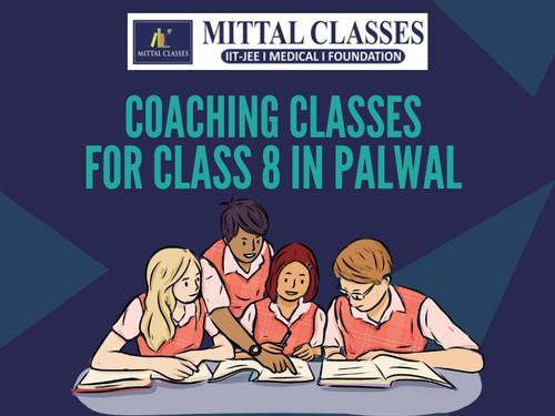 Coaching Classes for Class 8 in Palwal | Mittal Classes.jpg