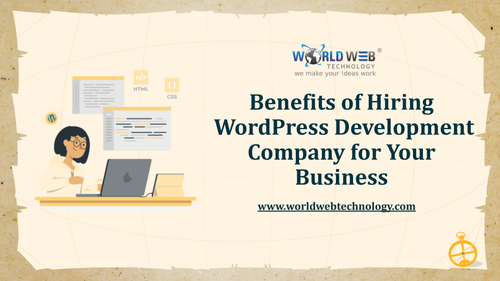 Benefits of Hiring WordPress Development Company for Your Business.png