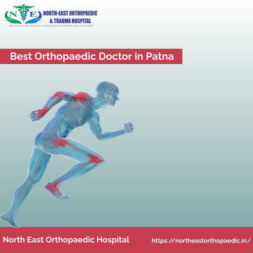 Best Orthopaedic Doctor in Patna: North East Orthopaedic Hospital.jpg
