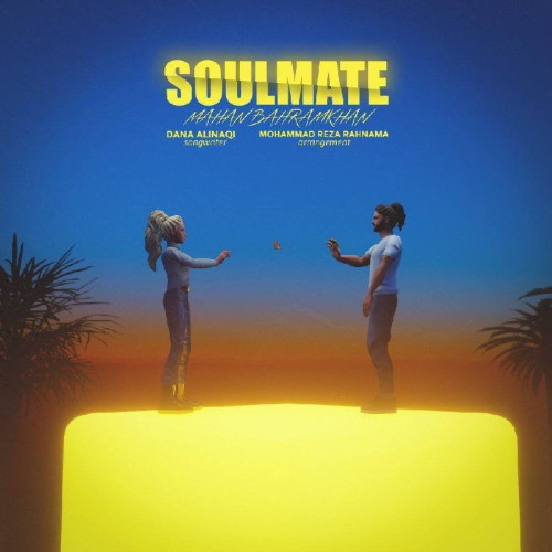 دانلود آهنگ ماهان بهرام خان به نام Soulmate