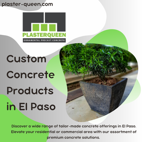 Transform Your Space Today with Plasterqueen by Custom Concrete Products in El Paso.png