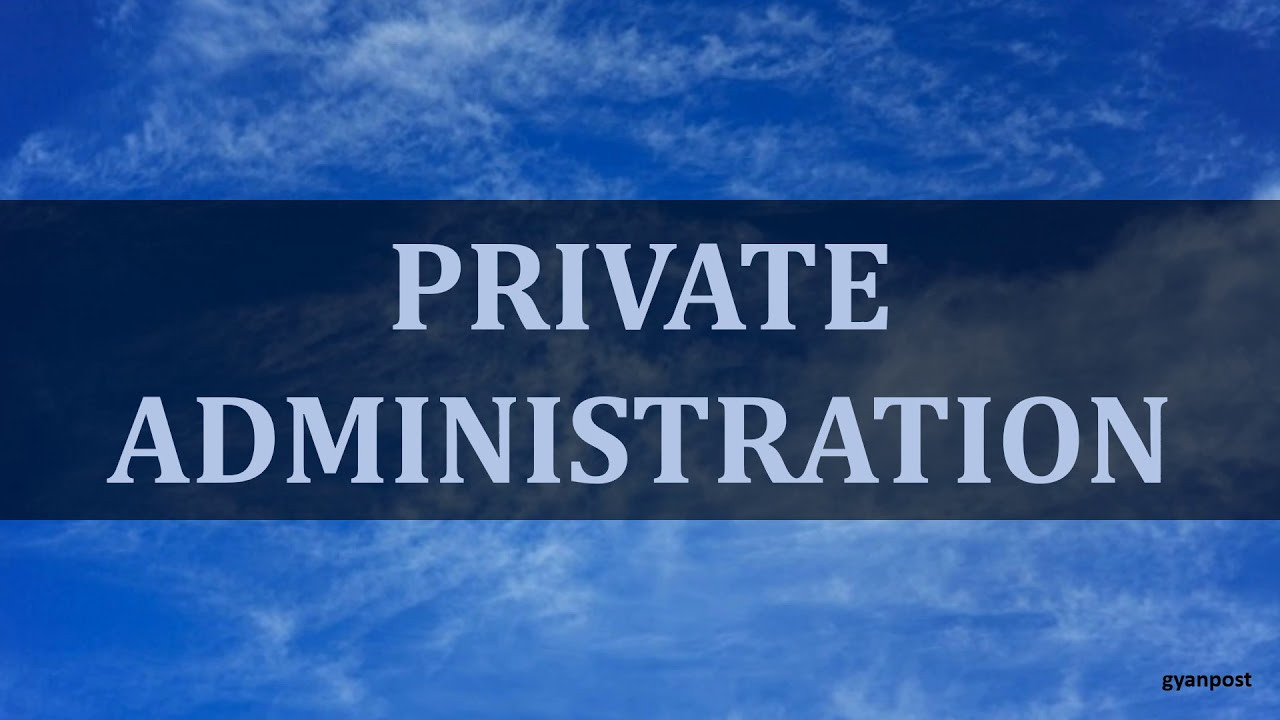 private-administration-unveiling-its-goals-features-and-examples