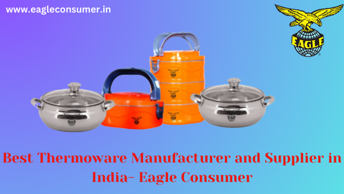 Reputable Thermoware Supplier in India: Eagle Consumer.png
