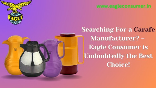 Searching For a Carafe Manufacturer? – Eagle Consumer is Undoubtedly the Best Choice!.jpg
