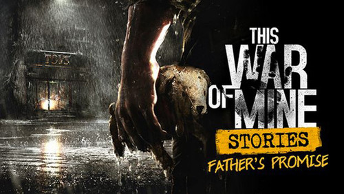 This War of Mine Stories Fathers Promise Free Download.jpg