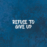 buttons web 0031 Refuse to give up