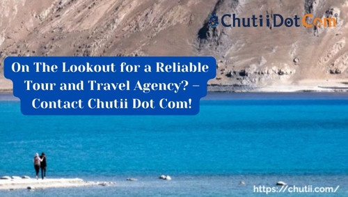 Top Leading Travel Company in Kolkata: Chutii Dot Com.jpg