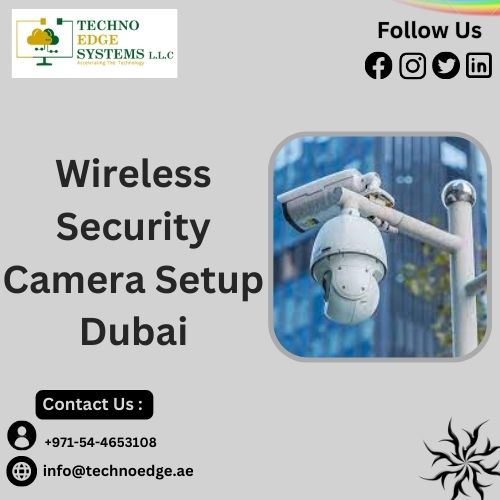 Are you Looking for the Best Wireless Security Camera Setup Dubai?.jpg