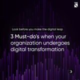 Must Do's for Digital Transformation