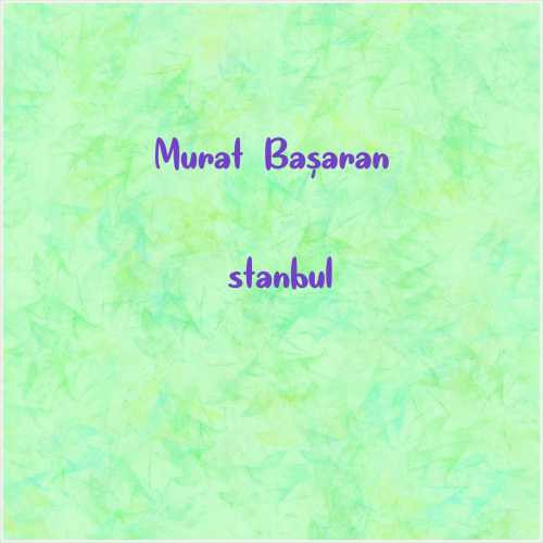 دانلود آهنگ جدید Murat Başaran به نام İstanbul