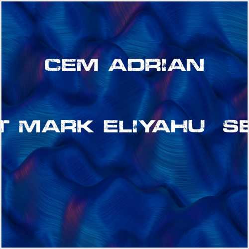 دانلود آهنگ جدید Cem Adrian به نام Hüküm (feat Mark Eliyahu, Sezgin Alkan)