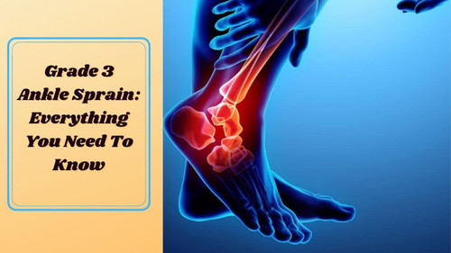 Grade 3 Ankle Sprain: Everything You Need To Know.jpg