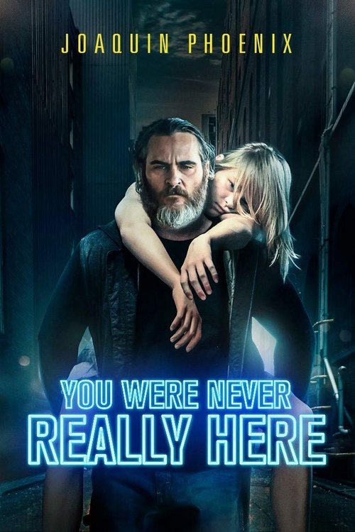 Nigdy cię tu nie było / You Were Never Really Here (2017) PL.720p.BRRip.H264-wasik / Lektor PL