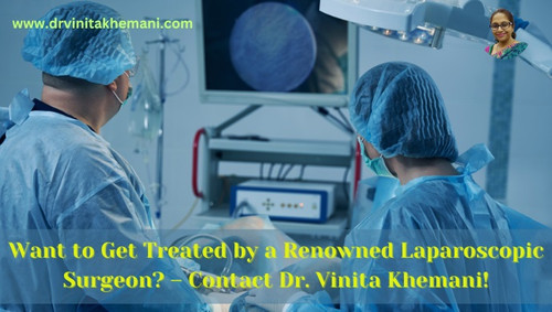 Dr. Vinita Khemani: Best Reliable Laparoscopic Surgeon in Kolkata.jpg