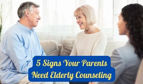 5 Signs Your Parents Need Elderly Counseling.png