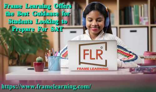 Frame Learning Offers the Best Guidance for Students Looking to Prepare For SAT.jpg