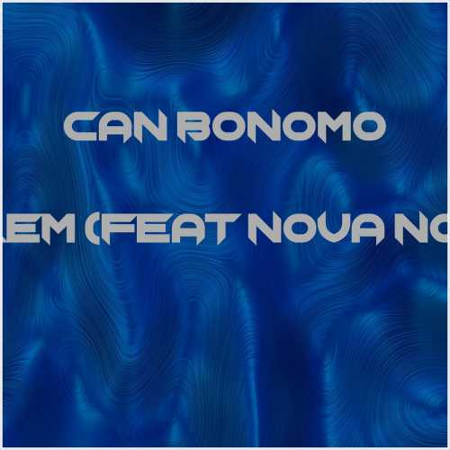 دانلود آهنگ جدید Can Bonomo به نام ELALEM (feat Nova Norda)