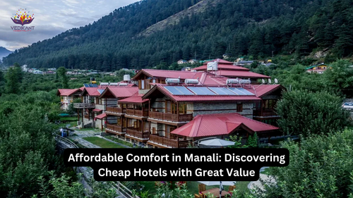 Affordable Comfort in Manali Discovering Cheap Hotels with Great Value.png
