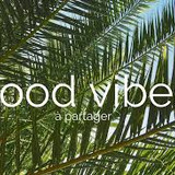 good vibes
