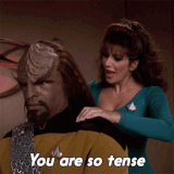you are so tense deanna troi.gif