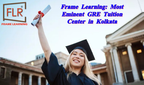 Frame Learning: Top-rated GRE Tuition Center in Kolkata.jpg