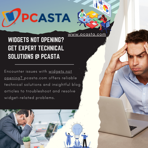 Widgets Not Opening Get Expert Technical Solutions at PCASTA.png