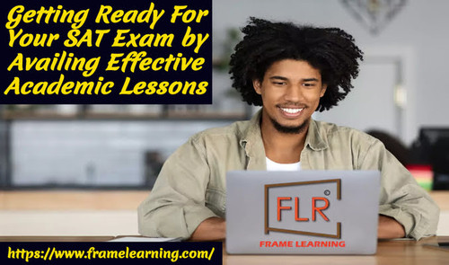 Getting Ready For Your SAT Exam by Availing Effective Academic Lessons.jpg