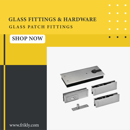Glass Patch Fittings - Shop Premium Quality Glass Patch Fittings Online at Low Prices In India | Fri.png