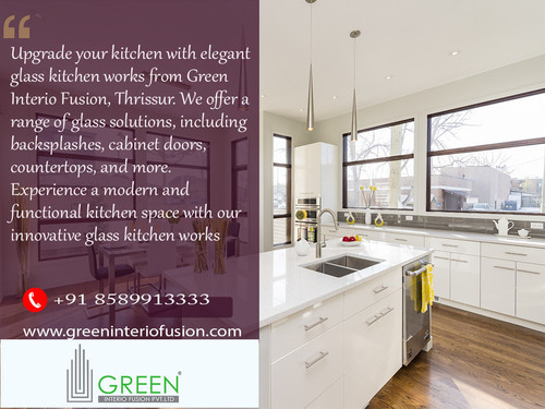 9.Glass kitchen works green interio Thrissur.jpg