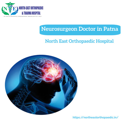 Best Neurosurgeon in Patna: North East Orthopaedic Hospital.jpg