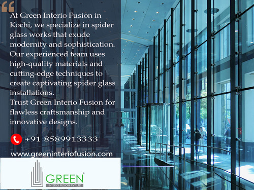 7.Spider glass works green interio Kochi.jpg