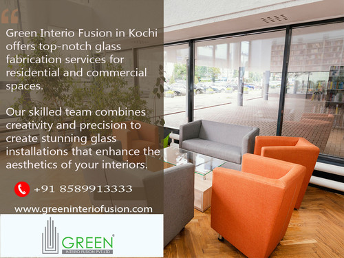 1.Glass fabrication works green interio Kochi.jpg