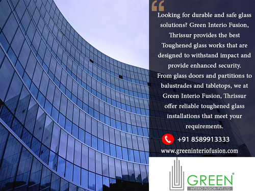3.Toughened glass works Green interio Thrissur.jpg