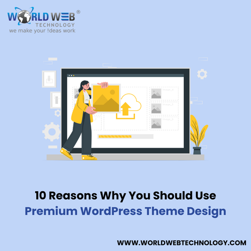 10 Reasons Why You Should Use Premium WordPress Theme Design.png