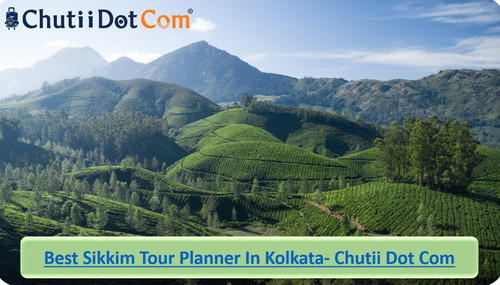 Chutii Dot Com: Best Rated Sikkim Tour Provider in Kolkata, India.jpg
