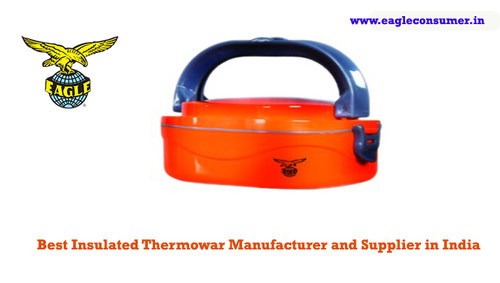 Best Quality Insulated Thermoware Supplier in India: Eagle Consumer.jpg