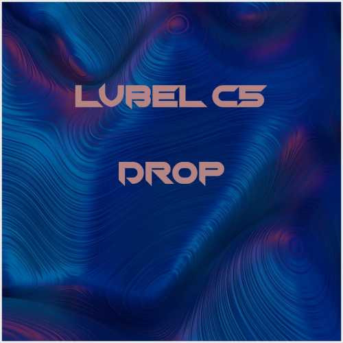 دانلود آهنگ جدید Lvbel C5 به نام Drop