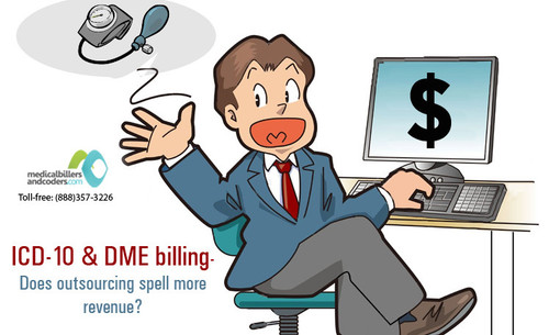 ICD 10 and DME billing Does outsourcing spell more revenue.jpg