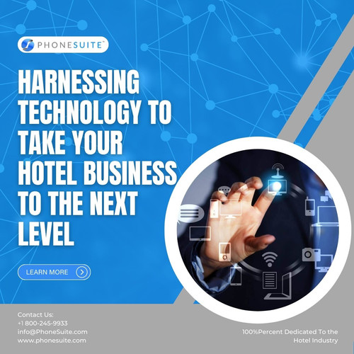 Harnessing Technology To Take Your Hotel Business To The Next Level.jpg
