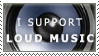 i support loud music stamp by sora05.png