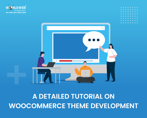 A Detailed Tutorial On WooCommerce Theme Development.png