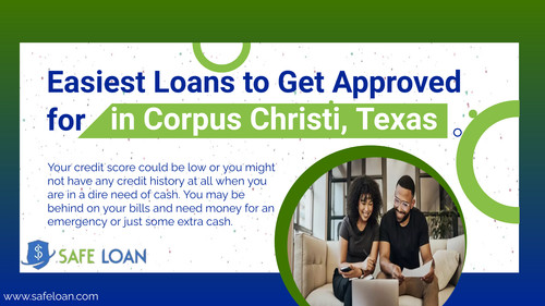 Easiest Loans to Get Approved for in Corpus Christi, Texas.jpg