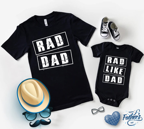 Rad Dad Rad Like Dad Matching Shirts, Fathers Day Gift for Him, Rad Like Dad Shirt, Rad Dad Shirt, D.jpg